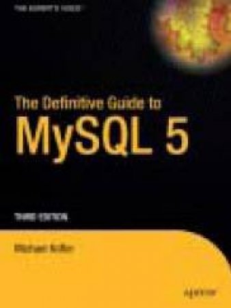 Definitive Guide To MYSQL 5 - 3 Ed by Monkhouse