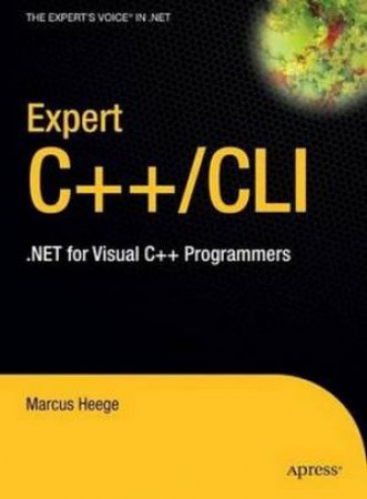 Expert Visual C++/CLI by Marcus Heege