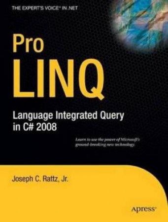 Foundations Of LINQ In C# by Joseph Rattz, Jr