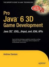 Pro Java 6 Game Development Using Java 3D And JOGL