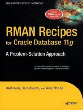 Oracle RMAN Recipes A ProblemSolution Approach