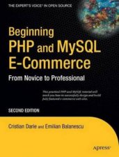 Beginning PHP MySQL ECommerce From Novice To Professional 2nd Ed