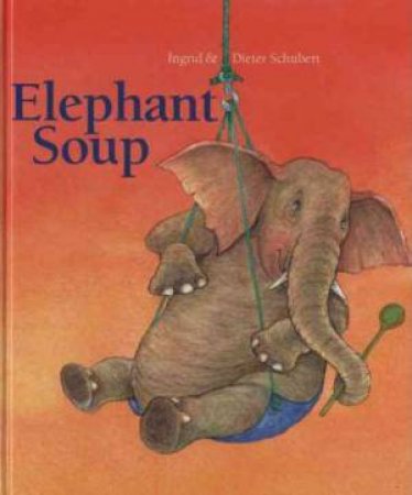 Elephant Soup by Ingrid Shubert
