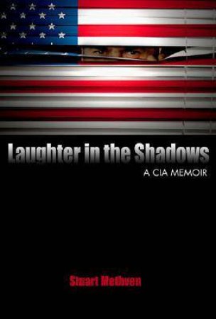 Laughter in the Shadows by Stuart E. Methven
