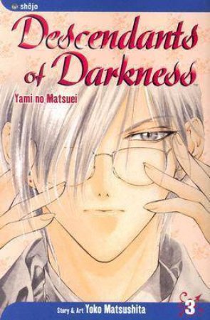 Descendants Of Darkness 03 by Yoko Matsushita