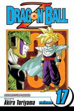 Dragon Ball Z 17 by Akira Toriyama