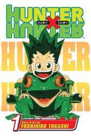 Hunter X Hunter 01 by Yoshihiro Togashi