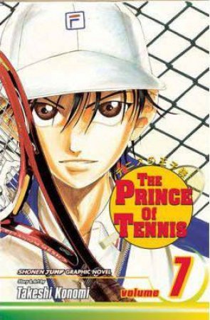 The Prince Of Tennis 07 by Takeshi Konomi