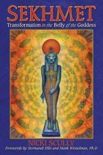 Sekhmet Transformation in the Belly of the Goddess