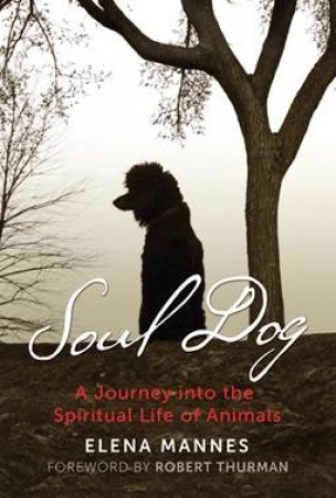 Soul Dog by Elena Mannes