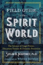 Field Guide To The Spirit World