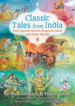 Classic Tales From India by Vatsala Sperling