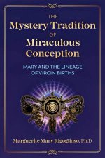 The Mystery Tradition Of Miraculous Conception