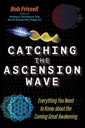 Catching the Ascension Wave