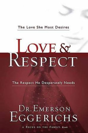 Love & Respect by Emerson Eggerichs