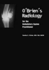 OBriens Radiology for the Ambulatory Equine