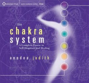 The Chakra System by Anodea Judith