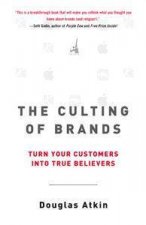 The Culting Of Brands Turn Your Customers Into True Believers