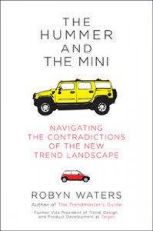The Hummer And The Mini by Robyn Waters