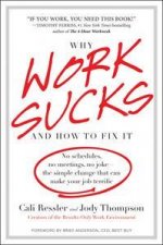 Why Work Sucks and How to Fix It