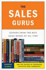 The Sales Gurus Lessons from the Best Sales Books of All Time