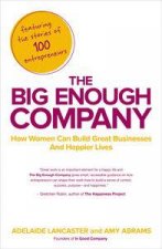 The Big Enough CompanyCreating a Business That Works for You