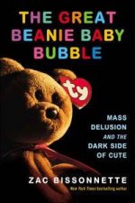 The Great Beanie Baby Bubble Mass Delusion and the Dark Side of Cute