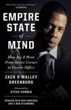 Empire State of Mind How Jay Z Went from Street Corner to Corner Office  Revised Ed