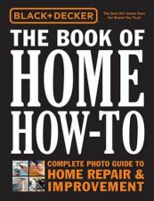 Black  Decker The Book of Home HowTo
