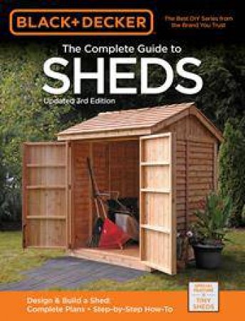 Black & Decker Complete Guide to Sheds by Editors of Cool Springs Press