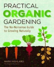 Practical Organic Gardening