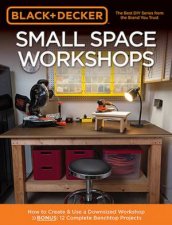 Black  Decker Small Space Workshops