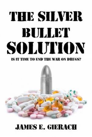 Silver Bullet Solution by James Gierach