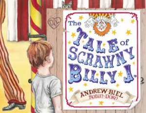 The Tale of Scrawny Billy J. by Andrew Biel & Robin Dorn