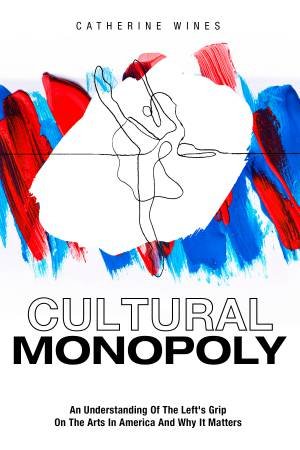 Cultural Monopoly by Catherine Wines