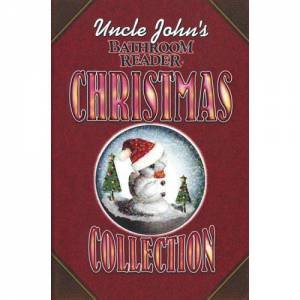 Uncle John's Bathroom Reader: Christmas Collection by Various