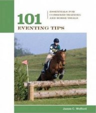 101 Eventing Tips Essentials For Combined Training And Horse Trials