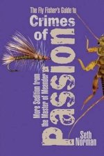 The Fly Fishers Guide To Crimes of Passion