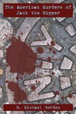 American Murders Of Jack the Ripper