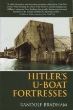 Hitlers UBoat Fortresses