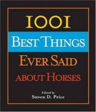 1001 Best Things Ever Said About Horses