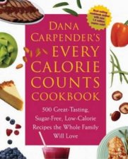 Dana Carpenders Every Calorie Counts Cookbook