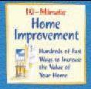 10-Minute Home Improvement by Skye Alexander