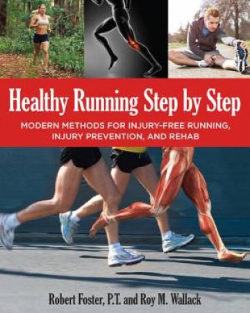 Healthy Running Step by Step by Robert Forster & Roy Wallack