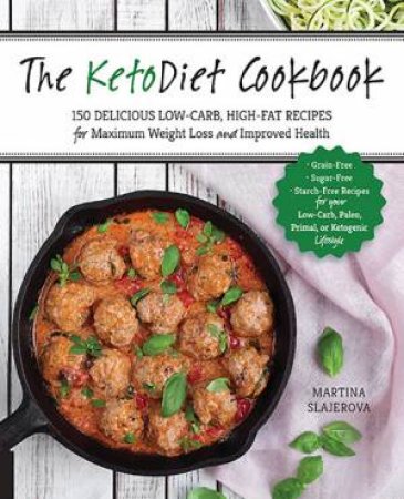 The KetoDiet Cookbook by Martina Slajerova
