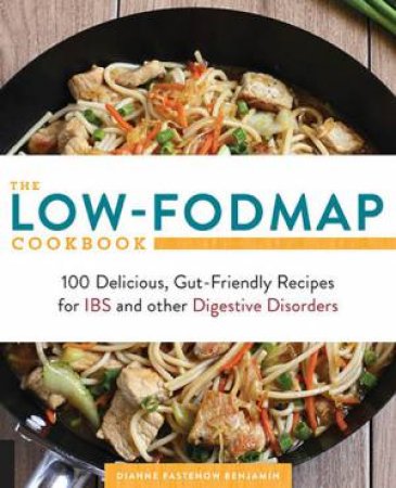 The Low-Fodmap Cookbook by Dianne Benjamin