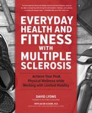 Everyday Health And Fitness With Multiple Sclerosis