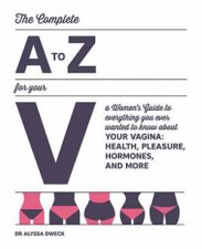The Womans A To Z For Your V