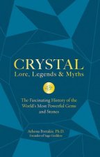 Crystal Lore Legends  Myths