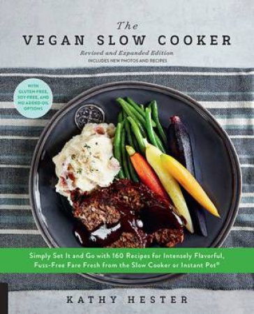 The Vegan Slow Cooker by Kathy Hester